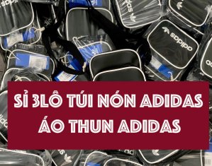 Kho Sỉ Balo Adidas, Túi Đeo Chéo, Túi Bao Tử, Nón Adidas Made in Thailan, VNXK